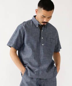 ▲TUBE × BEAMS PLUS / 別注 シャンブレー プルオーバー ショートスリーブ ボタンダウン シャツ