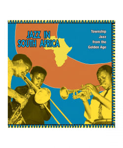 【LP】V.A. / Jazz In South Africa - Township Jazz From The Golden Age ＜Honeypie＞