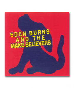 【LP】Eden Burns / And The Make Believers〈Public Possession〉