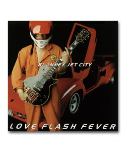 【2LP】Blankey Jet City / Love Flash Fever〈Universal Music〉