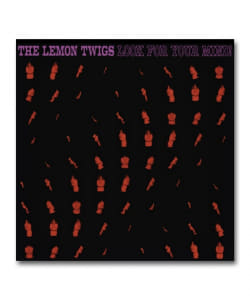 【LP】The Lemon Twigs / Look For Your Mind!〈P-Vine〉
