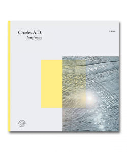 【LP】Charles.A.D. / Luminous〈Avantroots〉