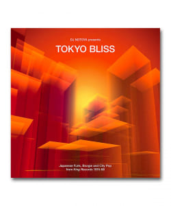 DJ Notoya / Tokyo Bliss - Japanese Funk, Boogie And City Pop From King Records 1974-88 〈Wewantsounds〉