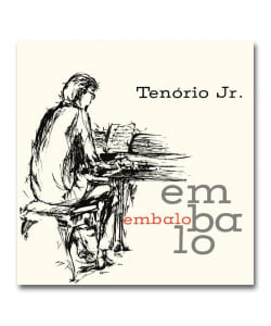 Tenorio Jr. / Embalo〈Rambling Records / Mr.Bongo〉