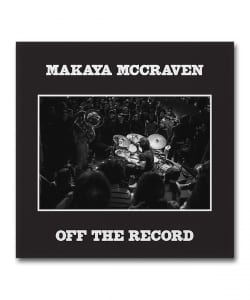 Makaya McCraven / Off The Record〈XL Recordings〉