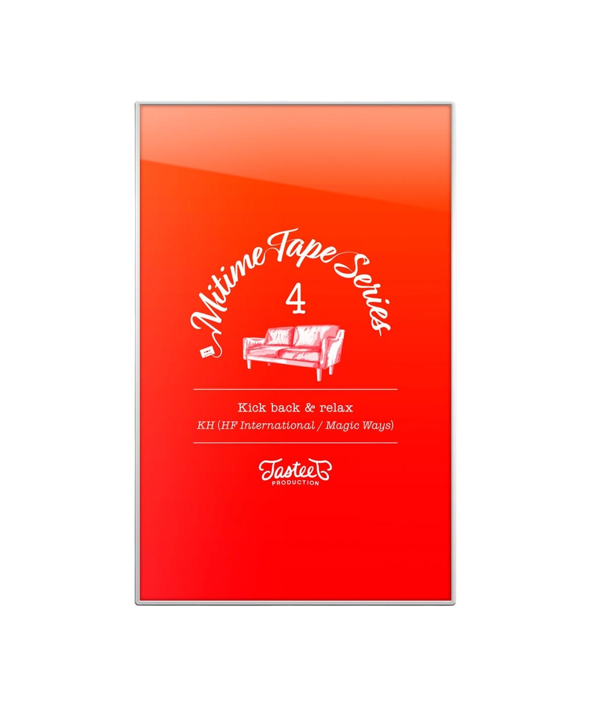 【卡帶】KH from HF International / Mitime Tape Series 4 ~Kick Back & Relax~〈Tastee T Production〉