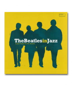 【LP】V.A. / Beatles In Jazz - A Jazz Tribute To The Beatles ＜Wagram Music＞