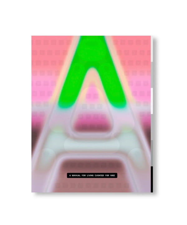 A MAGAZINE CURATED BY / A MANUAL FOR LIVING CURATED FOR NIKE