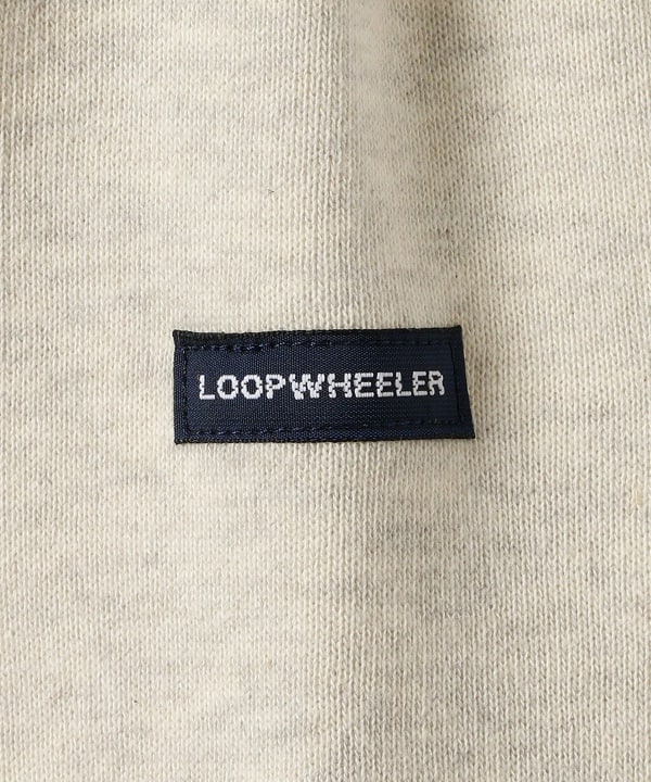 BEAMS PLUS（ビームス プラス）LOOPWHEELER × BEAMS PLUS / 別注