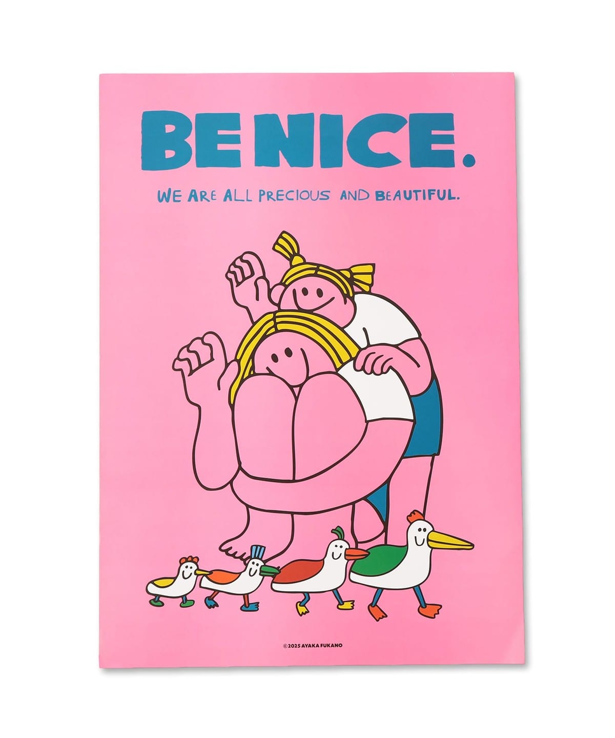 【別注】AYAKA FUKANO / ポスター 2025（A2） 雑貨・ホビー BE NICE(PINK) ONE SIZE