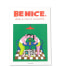 BE NICE(GREEN)