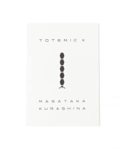 倉科昌高 / TOTEMIC X 図録