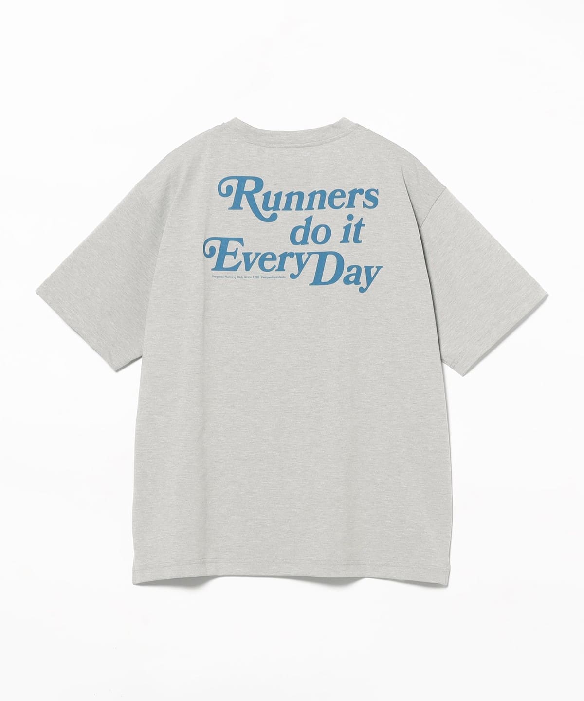 牧野英明@B印MARKET / PROGRESS RUNNING CLUB DRY Tee(DO IT EVERYDAY) Tシャツ・カットソー MEN GREY XL 牧野英明@B印MARKET / PROGRESS RUNNING CLUB DRY Tee(DO IT EVERYDAY) Tシャツ・カットソー MEN GREY XL