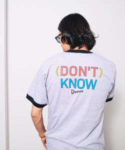▲Dunno / Dont Know T