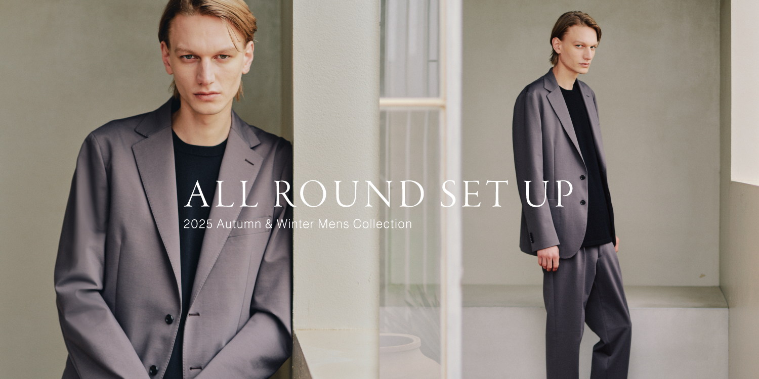 2025 AUTUMN&WINTER 【ALL ROUND SET UP】