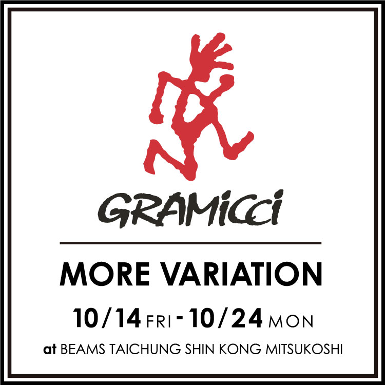 「GRAMICCI MORE VARIATION」 at BEAMS TAICHUNG MITSUKOSHI