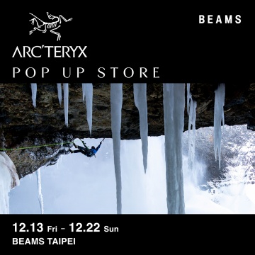 ARC'TERYX POP UP STORE at BEAMS TAIPEI