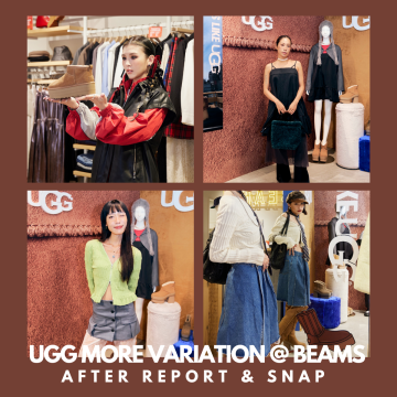 『UGG MORE VARIATION @ BEAMS 誠品生活南西』 AFTER REPORT & SNAP