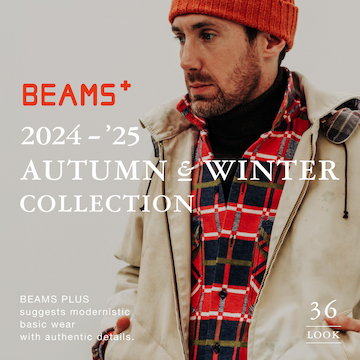 BEAMS PLUS | 2024 AUTUMN & WINTER COLLECTION