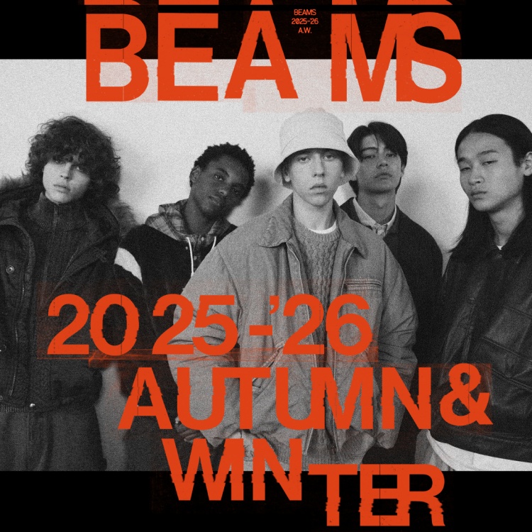 BEAMS｜2025-'26 AUTUMN&WINTER