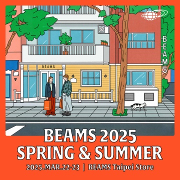 BEAMS 2025 SPRING & SUMMER COLLECTION 春夏新品展示會