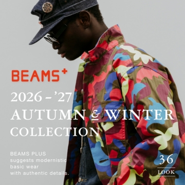 BEAMS PLUS｜2026 AUTUMN & WINTER COLLECTION