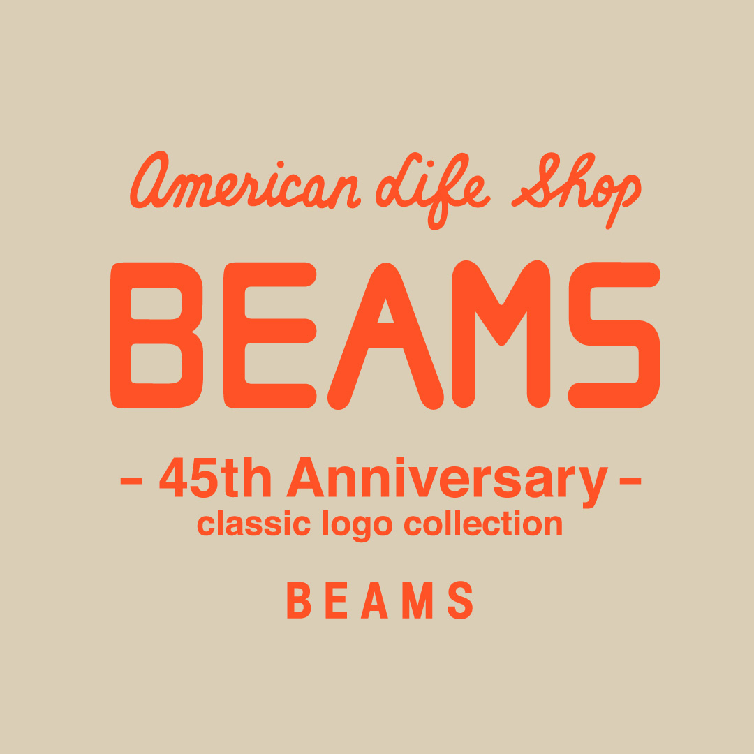 【BEAMS 45th Classic Logo Products】